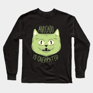 Avocado Is Overrated Long Sleeve T-Shirt